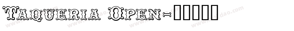 Taqueria Open字体转换